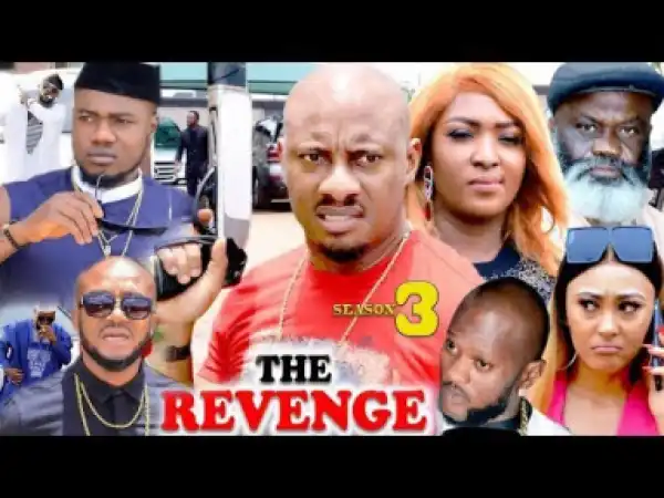 The Revenge Season 3 {New Movie} - Yul Edochie|2019
